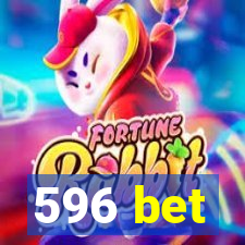 596 bet